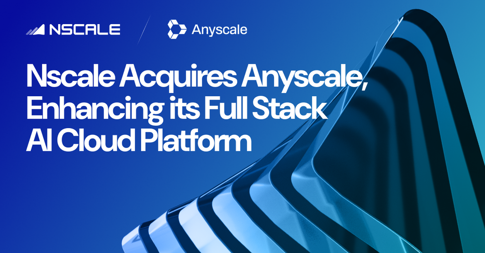Nscale compra Anyscale por unos 1,650 mdd, pero Ray no estaba en venta imagen del post
