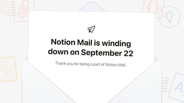 Notion cierra Notion Mail el 22 de septiembre y apuesta todo a los agentes de IA para el correo imagen del post