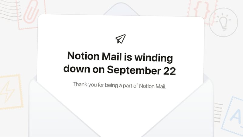 Notion cierra Notion Mail el 22 de septiembre y apuesta todo a los agentes de IA para el correo imagen del post