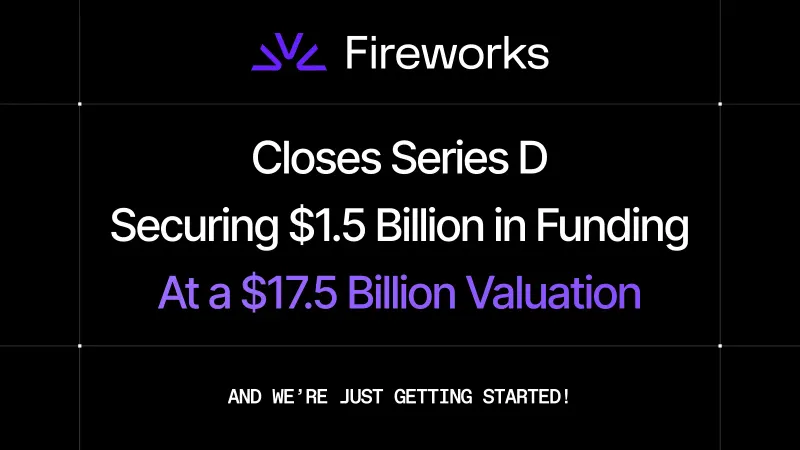 Fireworks levanta 1,505 millones de dólares y alcanza una valuación de 17,500 millones imagen del post