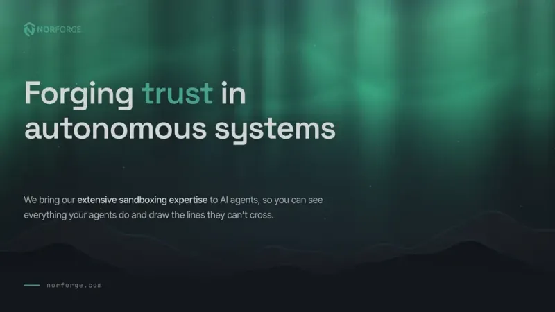 Norforge - Forjando la confianza en los sistemas autónomos. La próxima generación de seguridad soberana de IA.